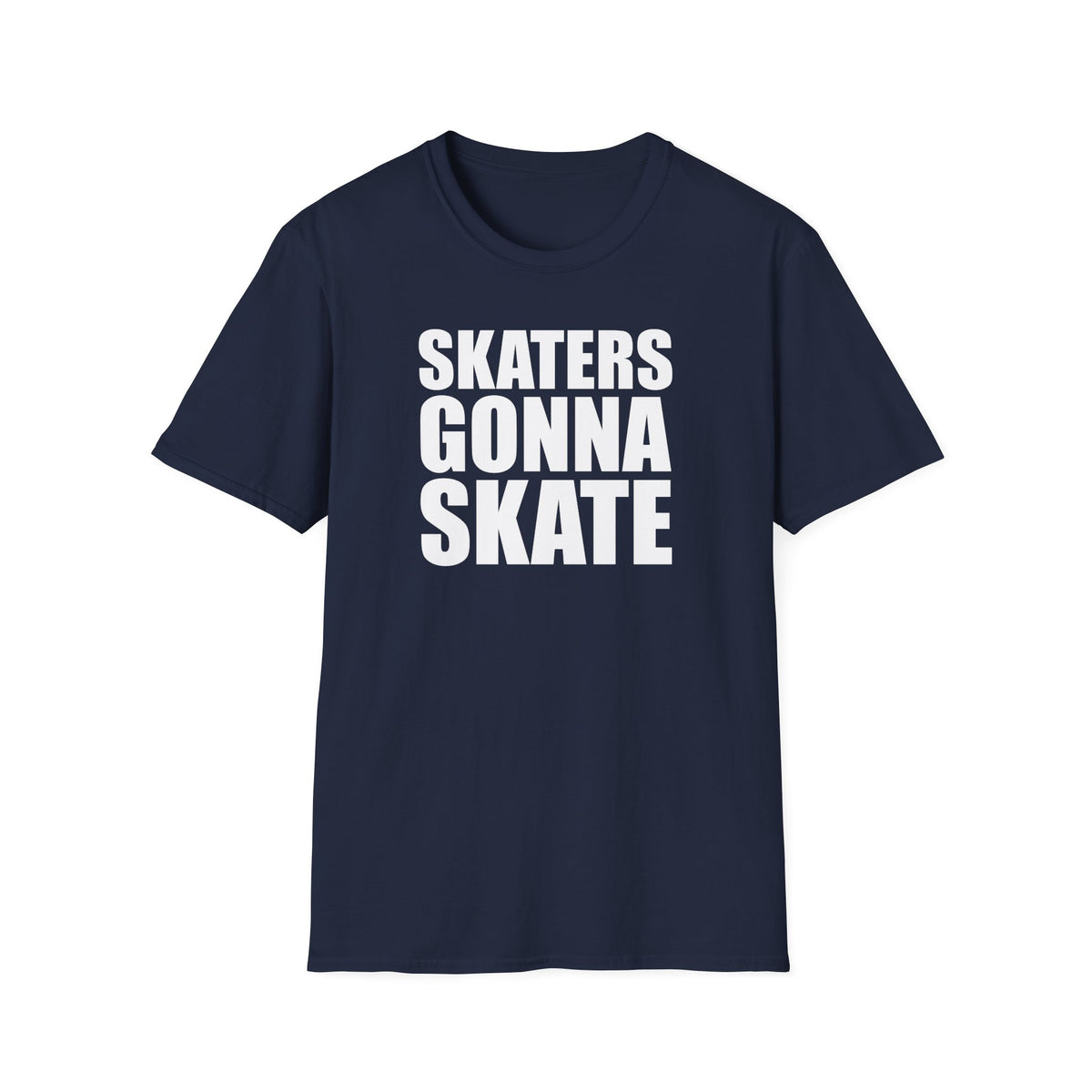 Skaters Gonna Skate T-Shirt