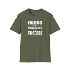 Falling Is Practicing For Success T-Shirt