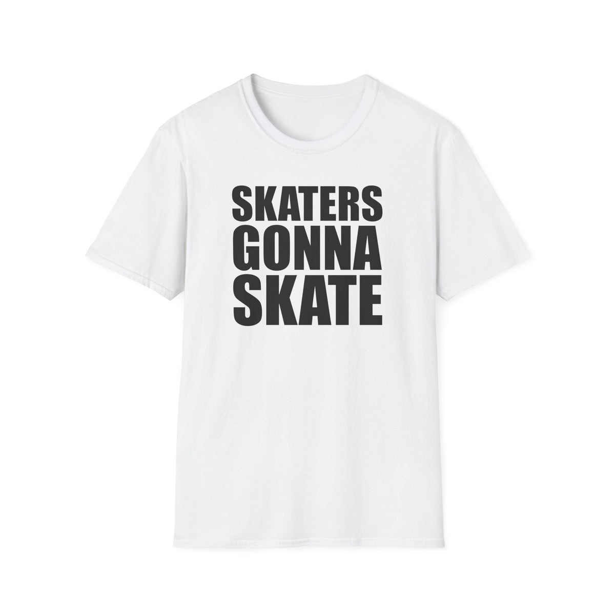 Skaters Gonna Skate T-Shirt