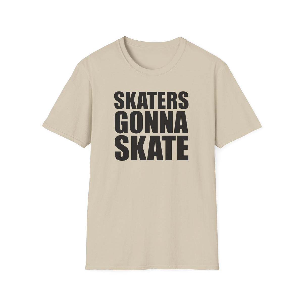 Skaters Gonna Skate T-Shirt